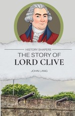 The Story of Lord Clive