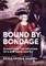Bound by Bondage