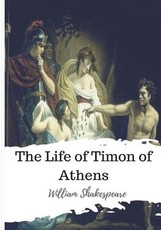 The Life of Timon of Athens