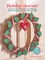 Holiday Crochet: 35 Patterns to Make