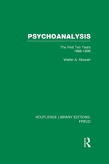 Stewart, W: Psychoanalysis (RLE: Freud)