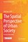 The Spatial Perspective of Urban Society