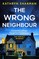 The Wrong Neighbour