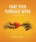 Make Your Marriage Work