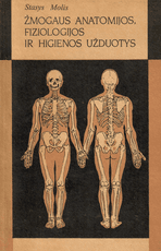 Žmogaus anatomijos, fiziologijos ir higienos užduotys