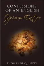Confessions of an English Opium-Eater