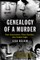 Genealogy of a Murder