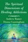 The Spiritual Dimensions of Healing Addictions