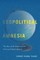 Geopolitical Amnesia