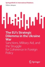 The EU's Strategic Dilemma in the Ukraine War