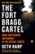 The Fort Bragg Cartel
