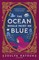 The Ocean Would Paint Me Blue