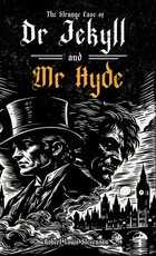 The Strange Case of Dr. Jekyll and Mr. Hyde