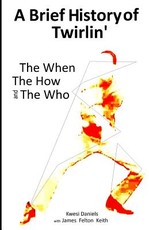 A brief history of Twirlin'