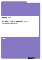 A Radix 4 Based System for Use in Theoretical Genetics