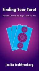 Finding Your Tarot: How to Choose the Right Deck For You