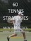 60 Tennis Strategies and Mental Tactics