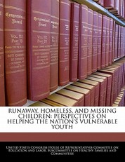 Runaway, Homeless, and Missing Children