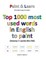 Top 1000 most used words in English to paint (Volume 7