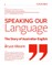 Speaking Our Language