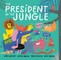 The President of the Jungle