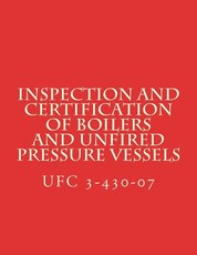 Inspection and Certification of Boilers and Unfired Pressure Vessels
