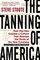 The Tanning of America
