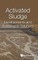 Activated Sludge: Developments and Sustainable Solutions