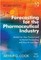 Forecasting for the Pharmaceutical Industry
