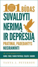 101 būdas suvaldyti nerimą ir depresiją