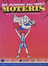 Kiek kilogramų gali pakelti moteris ir kitos lyčių istorijos