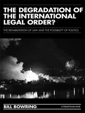 The Degradation of the International Legal Order?