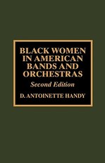 Black Women in American Bands and Orchestras, 2nd Edition
