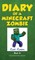 Diary of a Minecraft Zombie Book 6