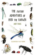 The Further Adventures of Erig the Earwig