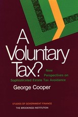 A Voluntary Tax? New Perspectives on Sophisticated Estate Tax Avoidance