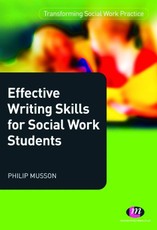 Musson, P: Effective Writing Skills for Social Work Students