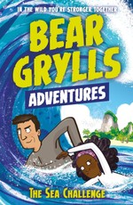 Grylls, B: Bear Grylls Adventure 4: The Sea Challenge