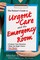 The Patient's Guide to Urgent Care and the Emergency Room