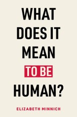 What Does It Mean to Be Human?