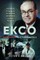 Ekco: The Story of Eric Kirkham Cole