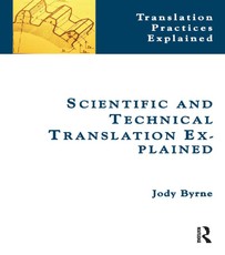 Byrne, J: Scientific and Technical Translation Explained