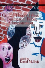 Critical Theory Ethics for Business and Public Administration