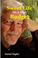The Sweet Life on a Sour Budget