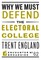 Why We Must Defend the Electoral College