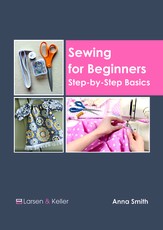Sewing for Beginners: Step-By-Step Basics
