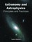 Astronomy and Astrophysics: Principles and Practices