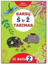 Garsų Š ir Ž tarimas. 2 dalis