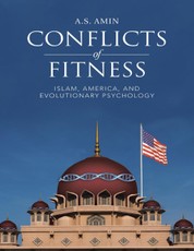 Conflicts of Fitness: Islam, America, and Evolutionary Psychology