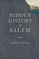 Hidden History of Salem